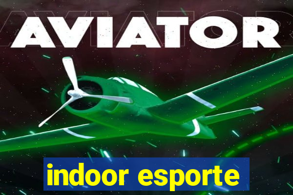 indoor esporte